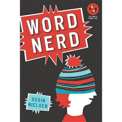 Word Nerd - by  Susin Nielsen (Paperback)