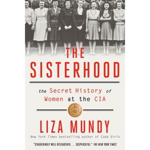 The Sisterhood - by Liza Mundy - 1 of 1
