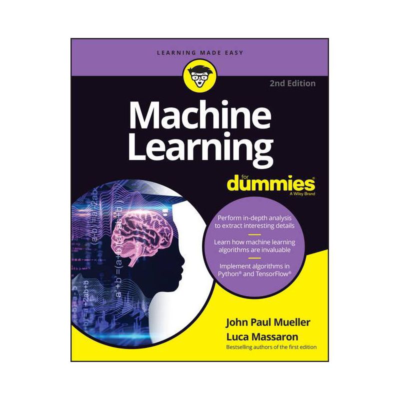 Machine Learning for Dummies - 2nd Edition by  John Paul Mueller & Luca Massaron (Paperback), 1 of 2