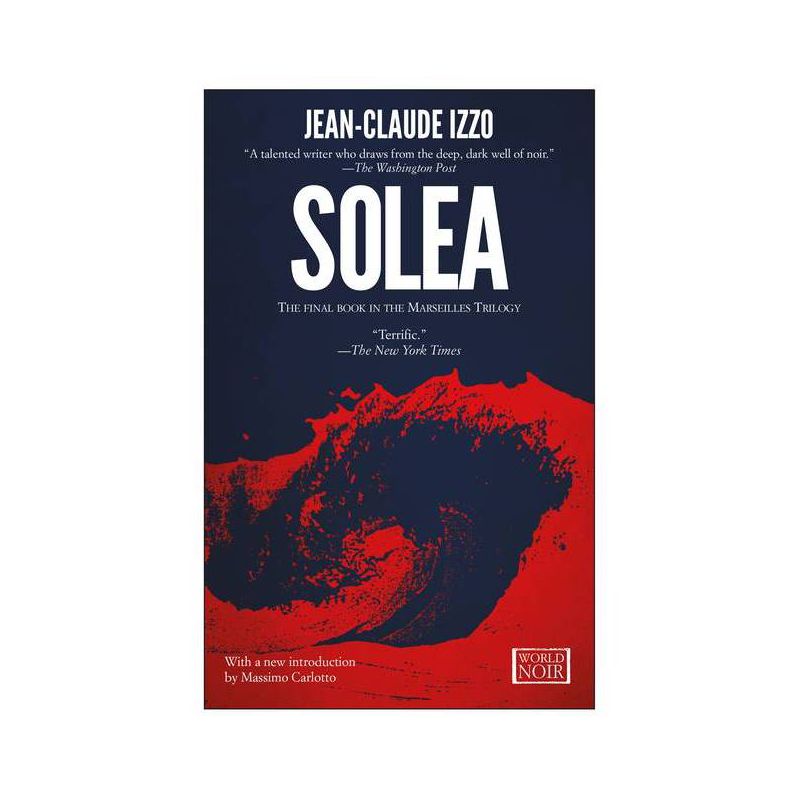 Solea - (Marseilles Trilogy) by  Jean-Claude Izzo (Paperback), 1 of 2