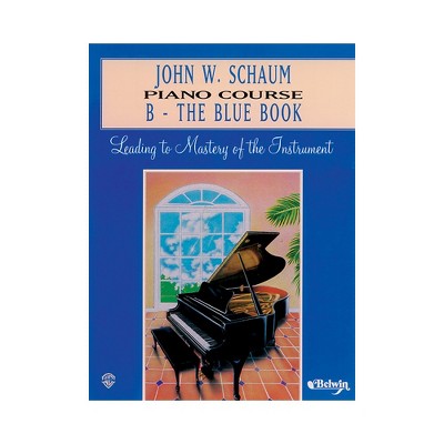 Alfred John W. Schaum Piano Course B The Blue Book B The Blue Book