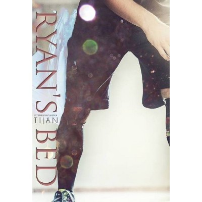 Ryan's Bed (Hardcover) - by  Tijan