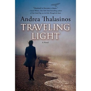 Traveling Light - by  Andrea Thalasinos (Paperback) - 1 of 1