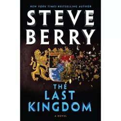 The Last Kingdom - by Steve Berry