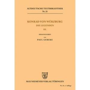 Die Legenden III - (Altdeutsche Textbibliothek) by  Paul Gereke (Paperback) - 1 of 1