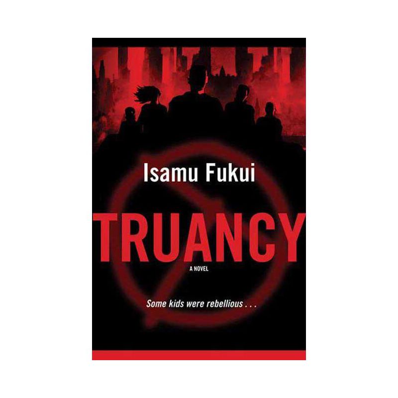 Truancy - by  Isamu Fukui (Paperback), 1 of 2