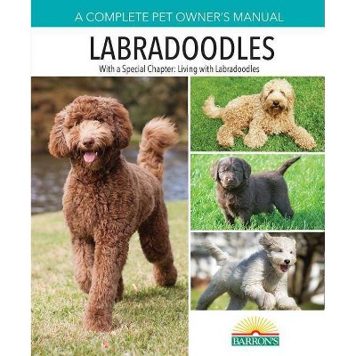 Labradoodles - (Complete Pet Owner's Manuals) by  Joan Hustace Walker (Paperback)