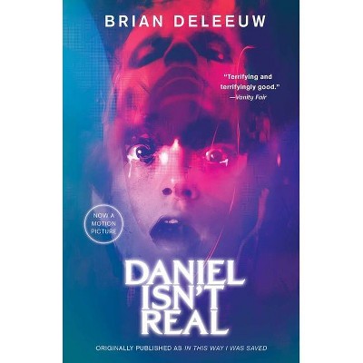 Daniel Isn't Real - by  Brian Deleeuw (Paperback)