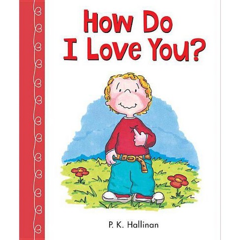 How Do I Love You By P K Hallinan Board Book Target