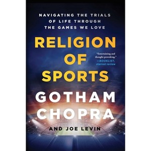 Religion of Sports - by  Gotham Chopra & Joe Levin (Paperback) - 1 of 1