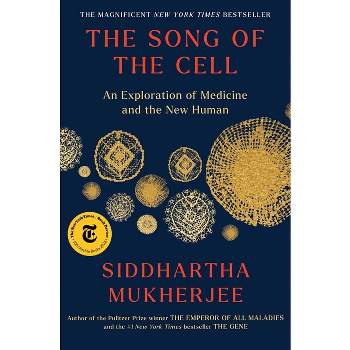 The Song of the Cell - by Siddhartha Mukherjee