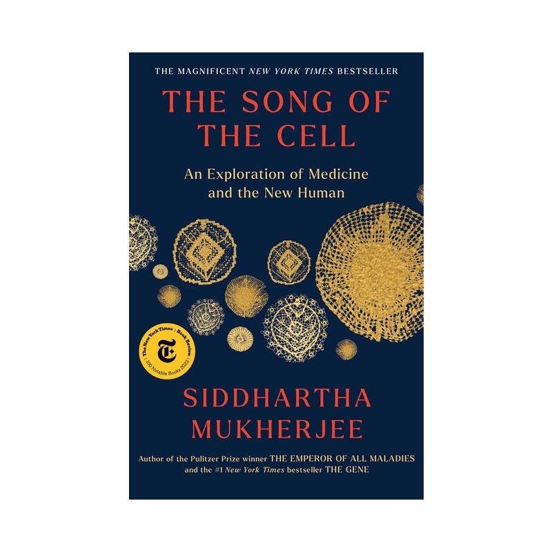 The Song of the Cell - by Siddhartha Mukherjee, 1 of 2