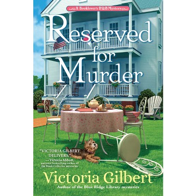 Reserved For Murder - (booklover's B&b Mystery, A) By Victoria Gilbert ...