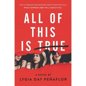 All of This Is True - by  Lygia Day Penaflor (Hardcover) - 1 of 1
