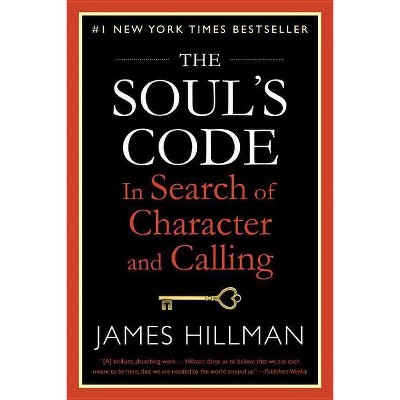 The Soul's Code - by  James Hillman (Paperback)