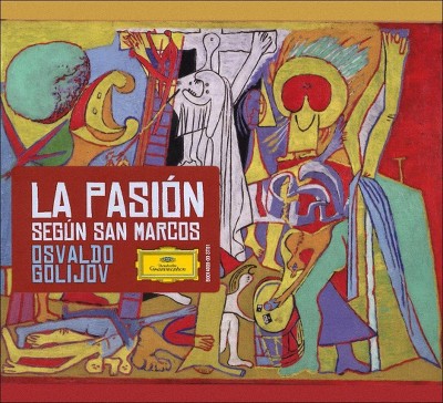 Osvaldo Golijov - Golijov: La Pasion Segun San Marcos (CD)