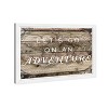 19" x 13" Lets Go On An Adventure Motivational Quotes Framed Wall Art Brown - Hatcher and Ethan - 4 of 4