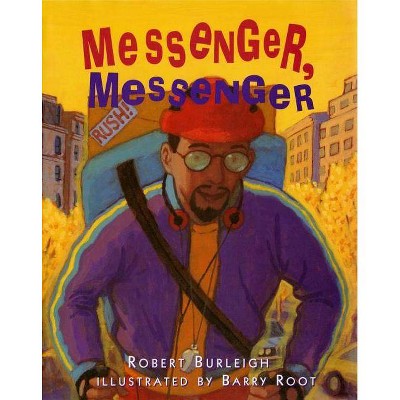Messenger, Messenger - by  Robert Burleigh (Paperback)