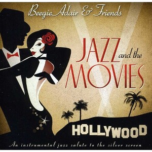Beegie Adair & Friends - Jazz and The Movies (CD) - 1 of 1