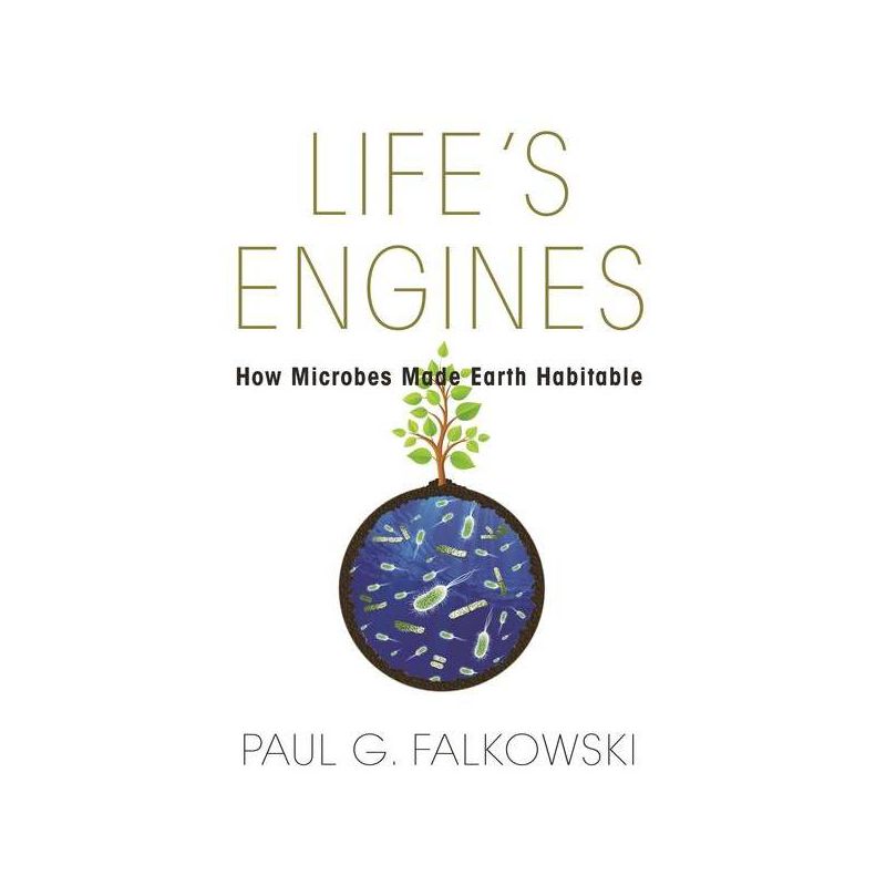 Life's Engines - (Science Essentials) by  Paul G Falkowski (Paperback), 1 of 2