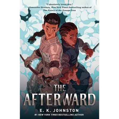 The Afterward - by  E K Johnston (Paperback)