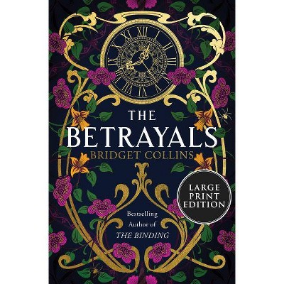 The Betrayals - Large Print by  Bridget Collins (Paperback)