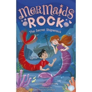 The Secret Shipwreck - (Mermaids Rock) by  Linda Chapman (Paperback) - 1 of 1