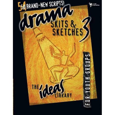  Drama, Skits & Sketches 3 - (Youth Specialties (Paperback)) by  Youth Specialties (Paperback) 