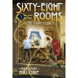 The Pirate's Coin - (Sixty-Eight Rooms Adventures) by  Marianne Malone (Paperback) - 1 of 1