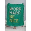 socoart work hard be nice I Woven Throw Blanket - Deny Designs - 3 of 4