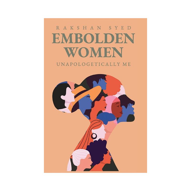 Embolden Women - by  Rakshan Syed (Paperback), 1 of 2