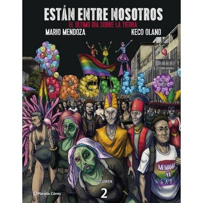 Están Entre Nosotros - by  Mario Mendoza & Keco Olano (Paperback)