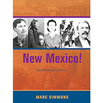New Mexico! - 3rd Edition by  Marc Simmons (Hardcover)