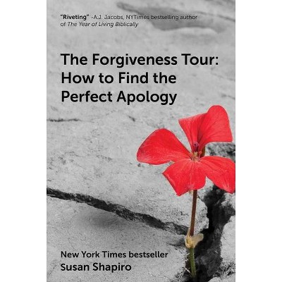 The Forgiveness Tour - by  Susan Shapiro (Hardcover)