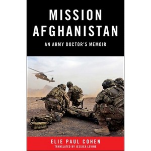 Mission Afghanistan - by  Elie Paul Cohen (Paperback) - 1 of 1