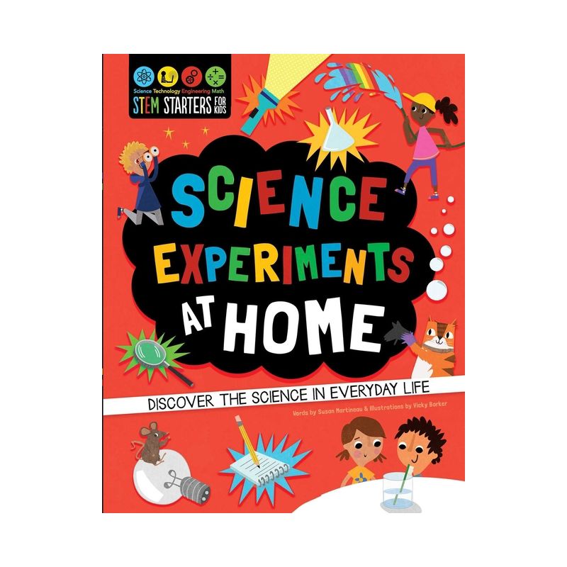 STEM Starters for Kids: Science Experiments at Home - (Stem Starters for Kids) by  Susan Martineau (Paperback), 1 of 2