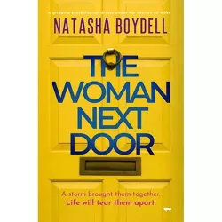 The Woman Next Door - by  Natasha Boydell (Paperback)
