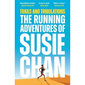 Trails and Tribulations - by Susie Chan - 1 of 1