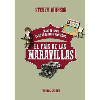 El País De Las Maravillas - by  Steven Johnson (Paperback)