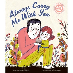 Always Carry Me with You - by  Hervé Éparvier (Hardcover) - 1 of 1