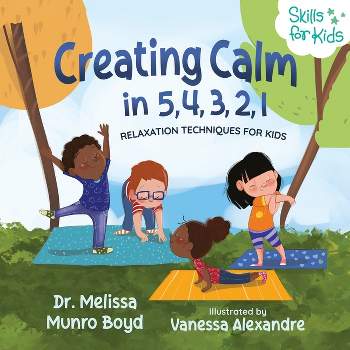 Creating Calm in 5, 4, 3, 2, 1 - by Melissa Boyd