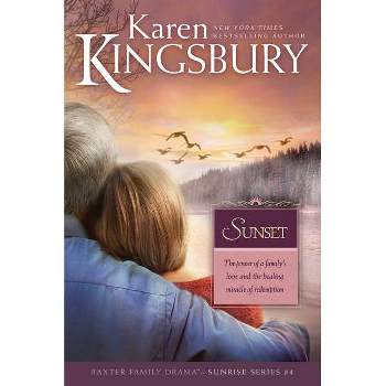 Sunset ( Sunrise) (Paperback) by Karen Kingsbury