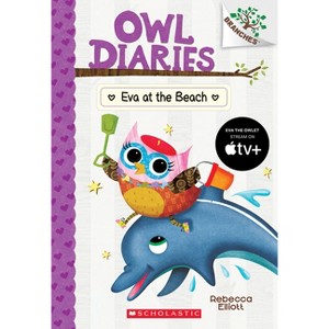Eva at the Beach: A Branches Book (Owl Diaries #14), Volume 14 - by Rebecca Elliott (Paperback) - 1 of 1