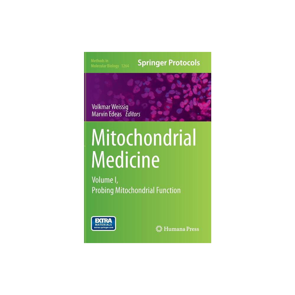 Mitochondrial Medicine - (Methods in Molecular Biology) by Volkmar Weissig & Marvin Edeas (Hardcover)