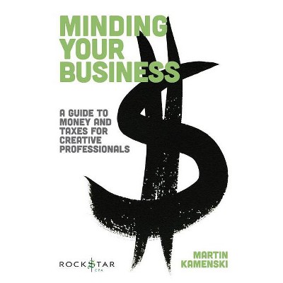 Minding Your Business - (Music Pro Guides) by  Martin Kamenski (Paperback)