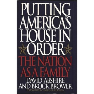 Putting America's House in Order - by  David M Abshire (Hardcover) - 1 of 1