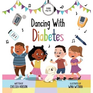 Dancing With Diabetes - by  Chelsea Hobson (Hardcover) - 1 of 1