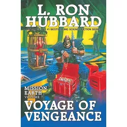 Voyage of Vengeance - (Mission Earth, 7) by  L Ron Hubbard (Paperback)