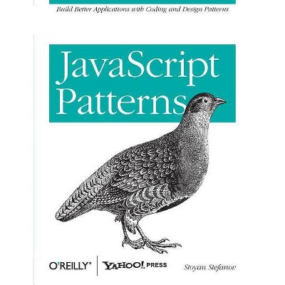 JavaScript Patterns - by  Stoyan Stefanov (Paperback)