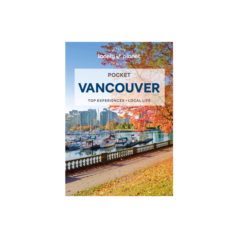 Lonely Planet Pocket Vancouver - (Pocket Guide) 5th Edition by Bianca Bujan (Paperback)